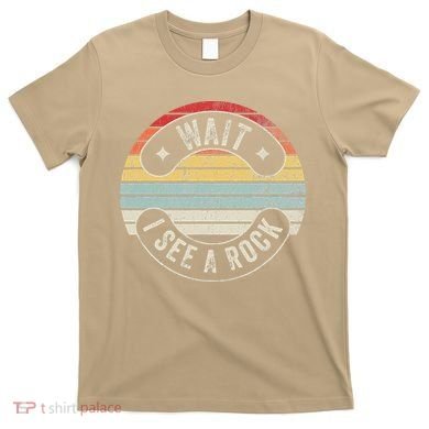 Wait I See A Rock Retro Sunset Style Geological T-Shirt