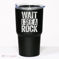 Wait I See A Rock Funny Geologist Gift Tumbler thumb 0