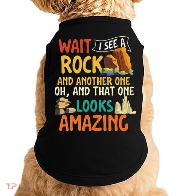Wait I See A Rock Rock Collector Geode Hunter Geology Doggie Tank