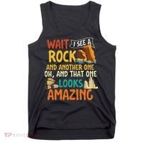 Wait I See A Rock Rock Collector Geode Hunter Geology Tank Top thumb 0