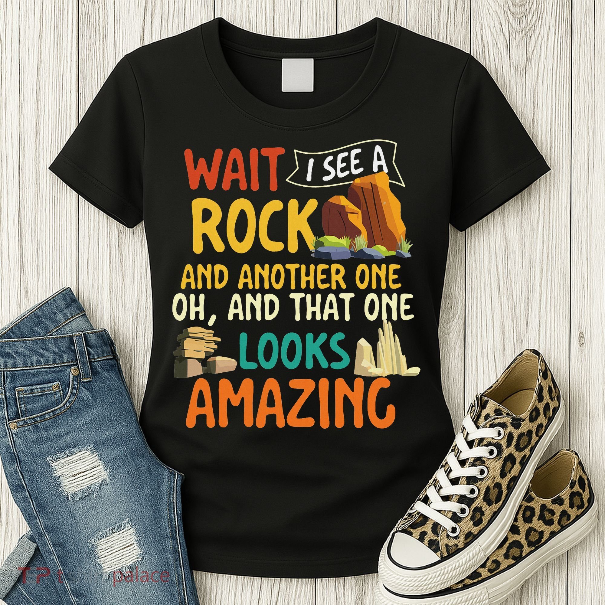 Wait I See A Rock Rock Collector Geode Hunter Geology Women's T-Shirt