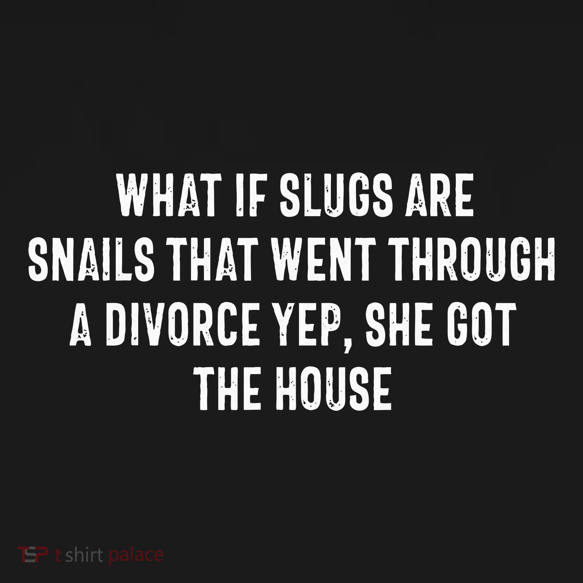 What If Slugs Are Snails That Went Through A Divorce Yep She Baby Bodysuit