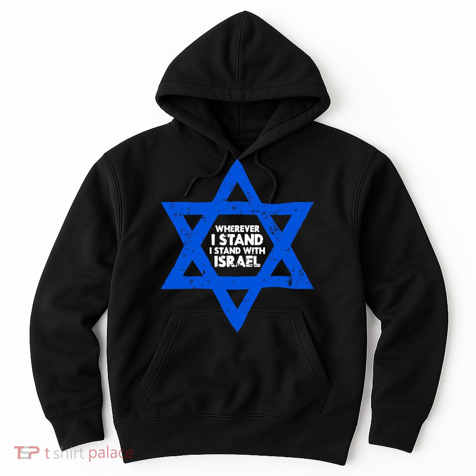 Wherever I Stand I Stand With Israel Jewish Distressed Hoodie