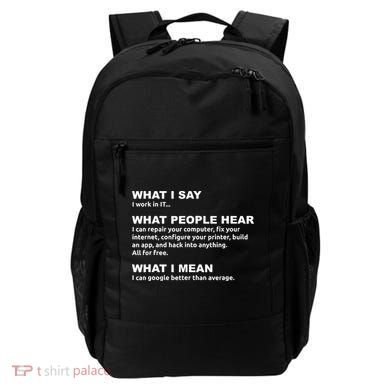 What I say what people hear IT tech support nerd Backpack