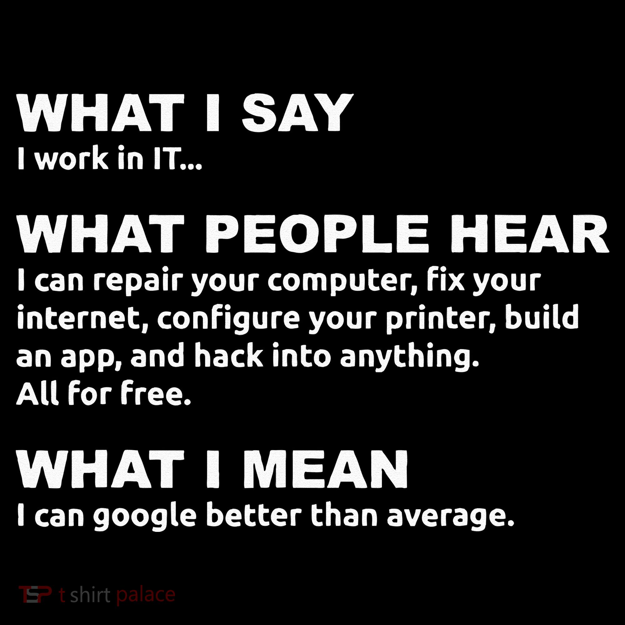What I say what people hear IT tech support nerd Backpack