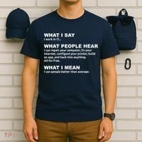 What I say what people hear IT tech support nerd T-Shirt thumb 6