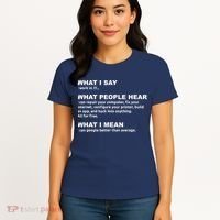 What I say what people hear IT tech support nerd Women's T-Shirt thumb 4
