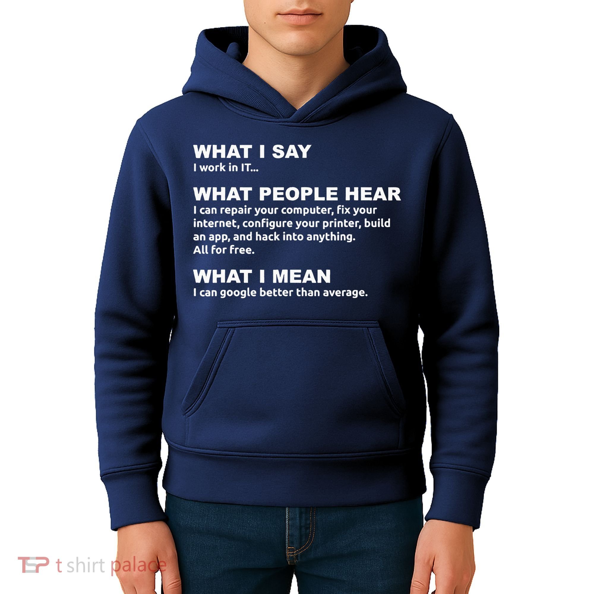 What I say what people hear IT tech support nerd Kids Hoodie