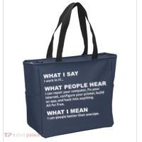 What I say what people hear IT tech support nerd Tote Bag thumb 2