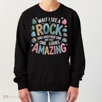 Wait I See A Rock Geologist Geology Teacher Women's Sweatshirt thumb 0