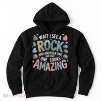 Wait I See A Rock Geologist Geology Teacher Hoodie thumb 0