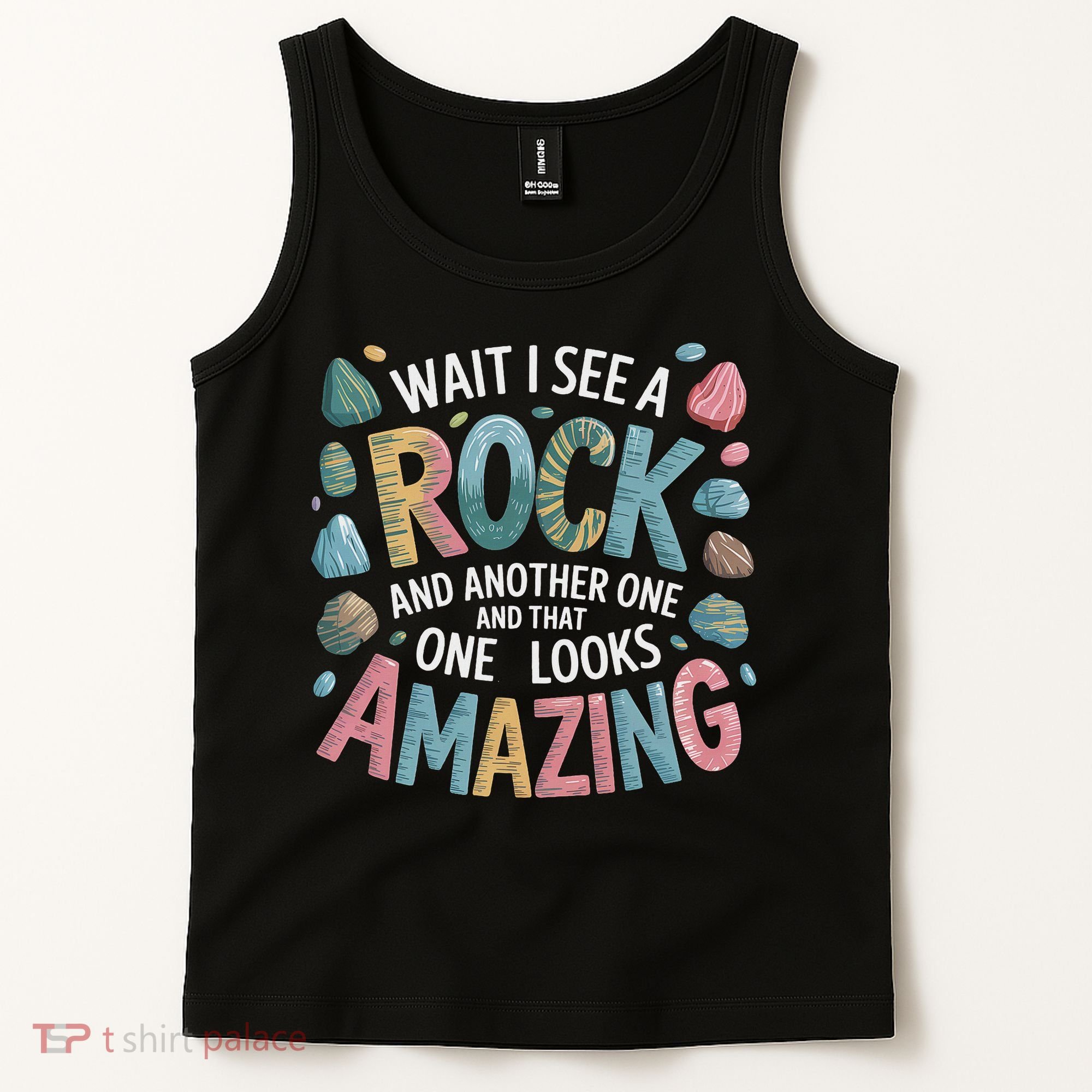 Wait I See A Rock Geologist Geology Teacher Tank Top
