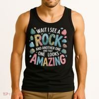 Wait I See A Rock Geologist Geology Teacher Tank Top thumb 3