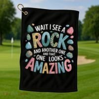 Wait I See A Rock Geologist Geology Teacher Golf Towel thumb 1