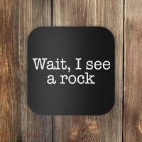 Wait I See A Rock Geology Teacher Coaster thumb 0