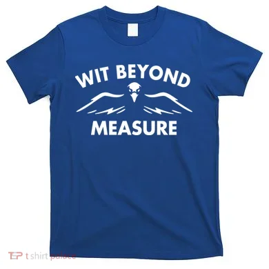 Wit Beyond Measure T-Shirt