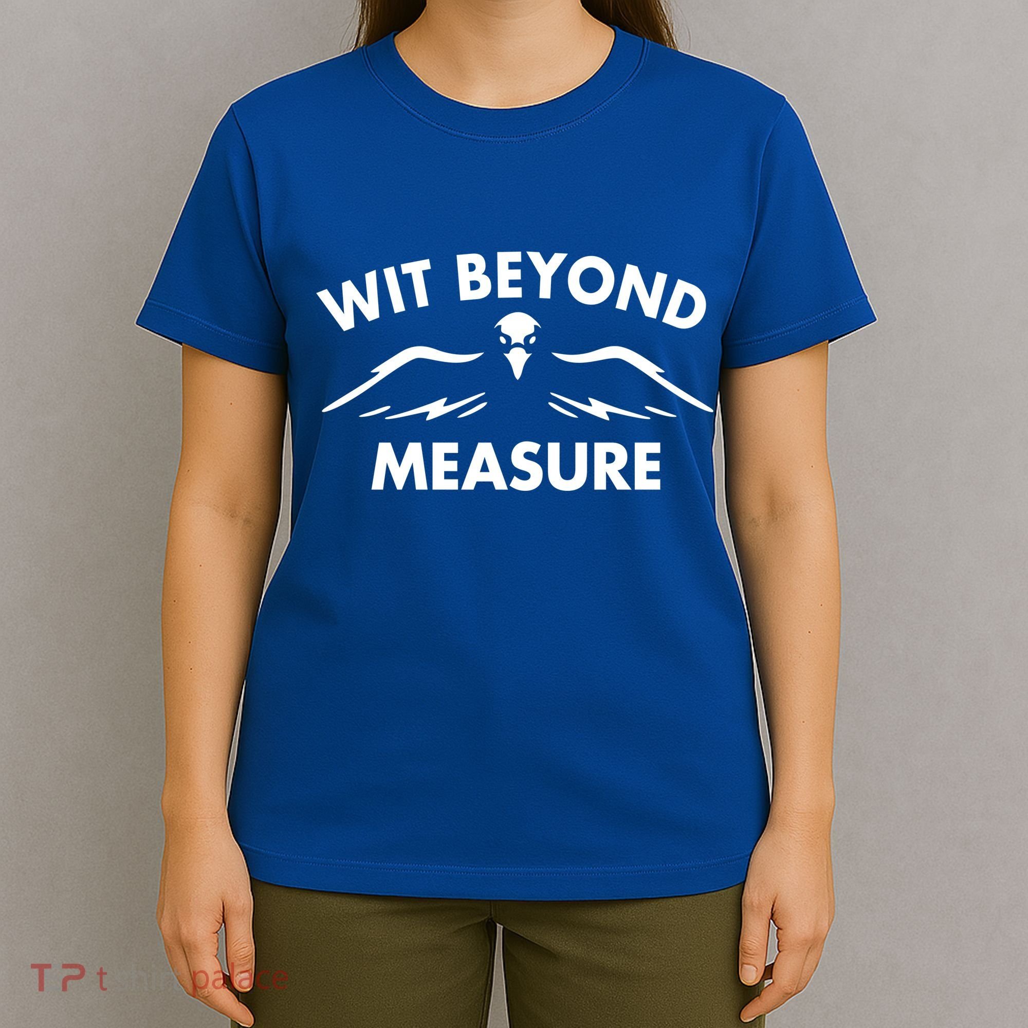 Wit Beyond Measure T-Shirt