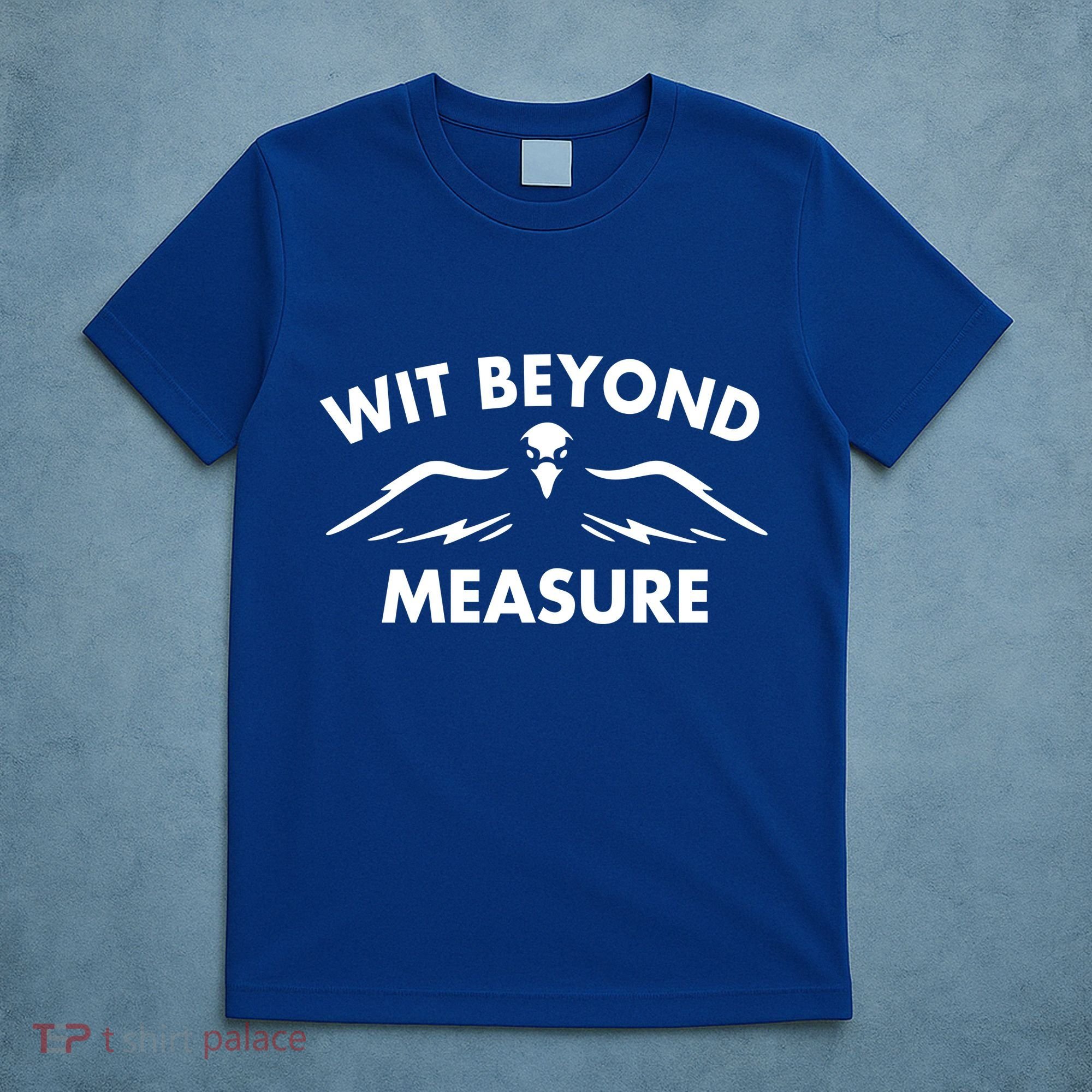 Wit Beyond Measure T-Shirt