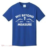 Wit Beyond Measure Kids T-Shirt thumb 0