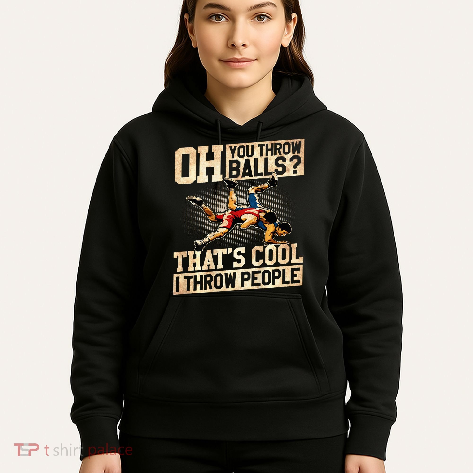 Wrestling I Throw People Funny Gift For Wrestler Backside  Hoodie