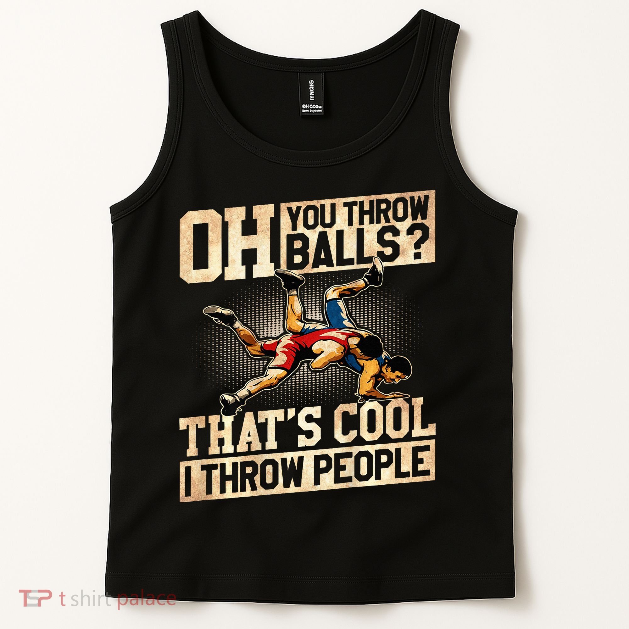 Wrestling I Throw People Funny Gift For Wrestler Backside  Tank Top