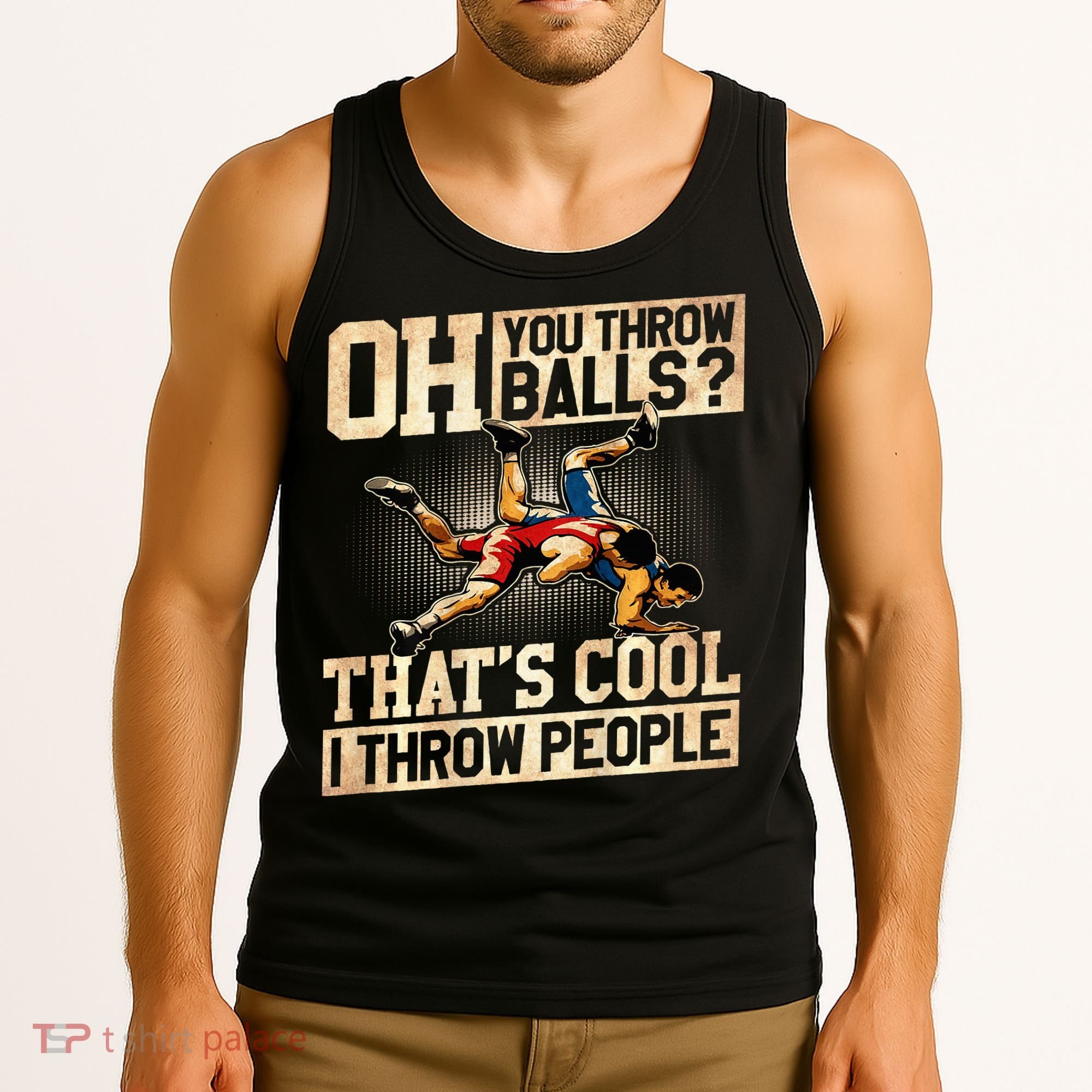 Wrestling I Throw People Funny Gift For Wrestler Backside  Tank Top