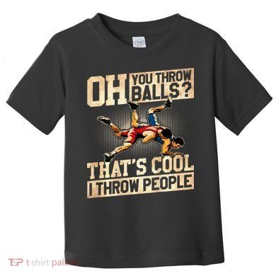 Wrestling I Throw People Funny Gift For Wrestler Backside  Toddler T-Shirt