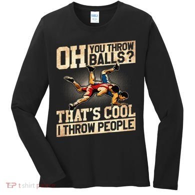 Wrestling I Throw People Funny Gift For Wrestler Backside  Women's Long Sleeve Shirt