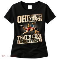 Wrestling I Throw People Funny Gift For Wrestler Backside  Women's T-Shirt thumb 0