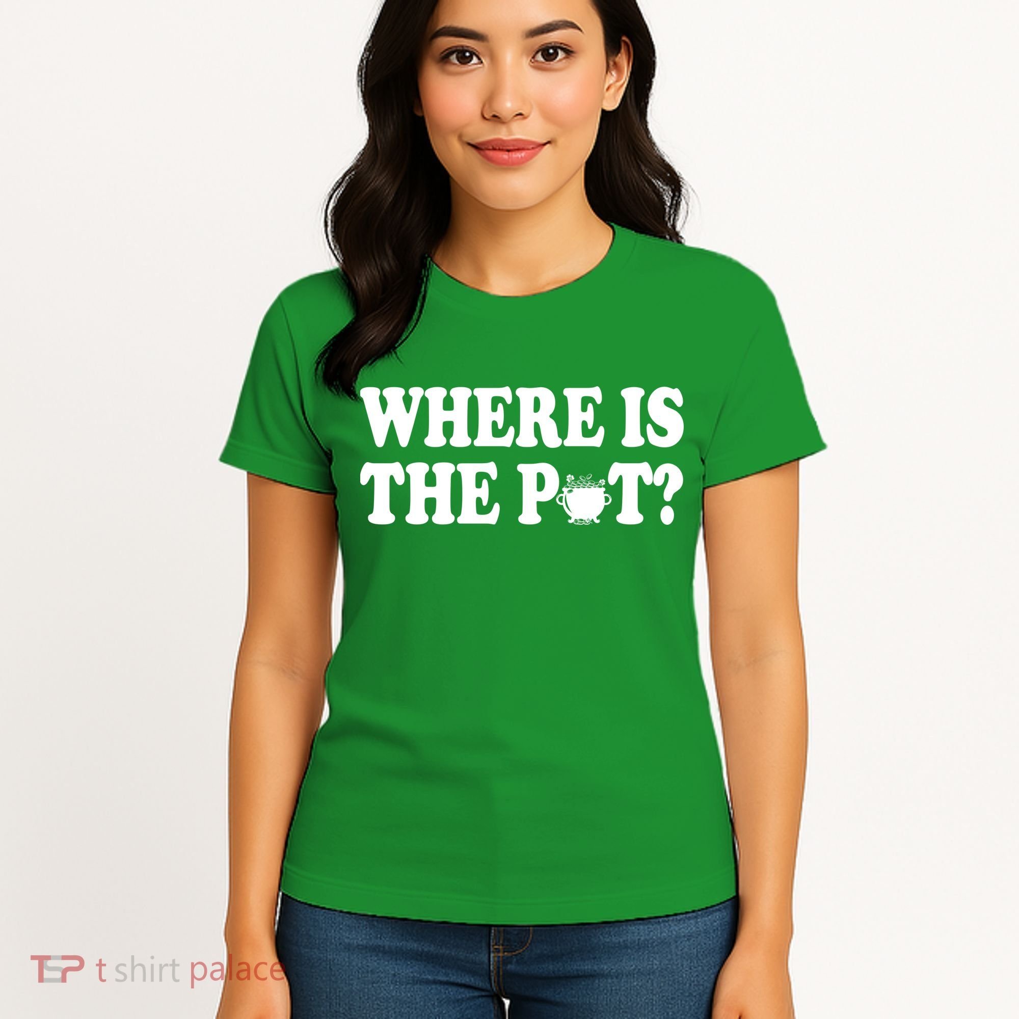 Where Is The Pot St Patricks Day Women's T-Shirt