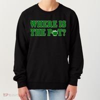 Where Is The Pot Gold Shamrock Funny St Patricks Day Women's Sweatshirt thumb 0