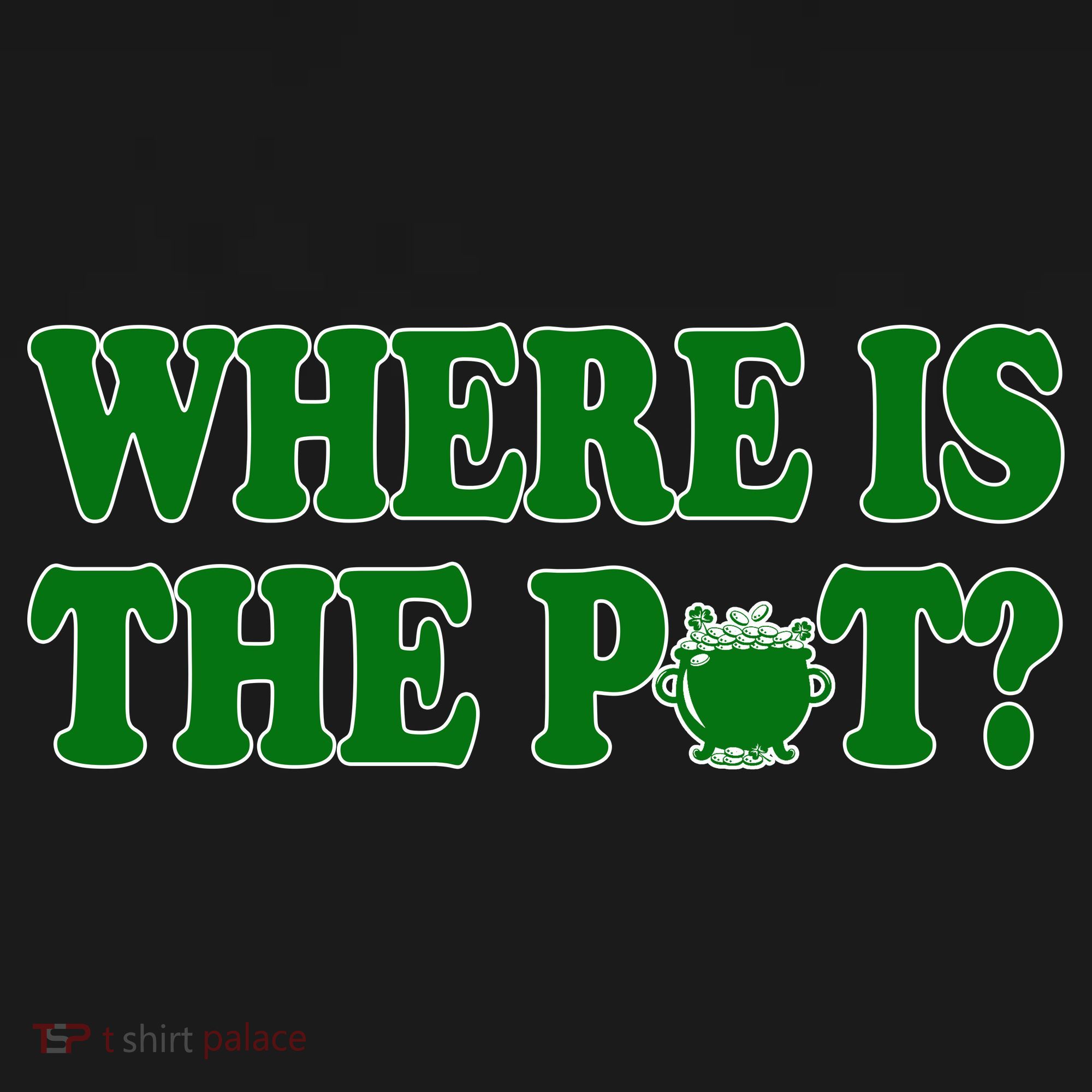 Where Is The Pot Gold Shamrock Funny St Patricks Day Women's Tank Top