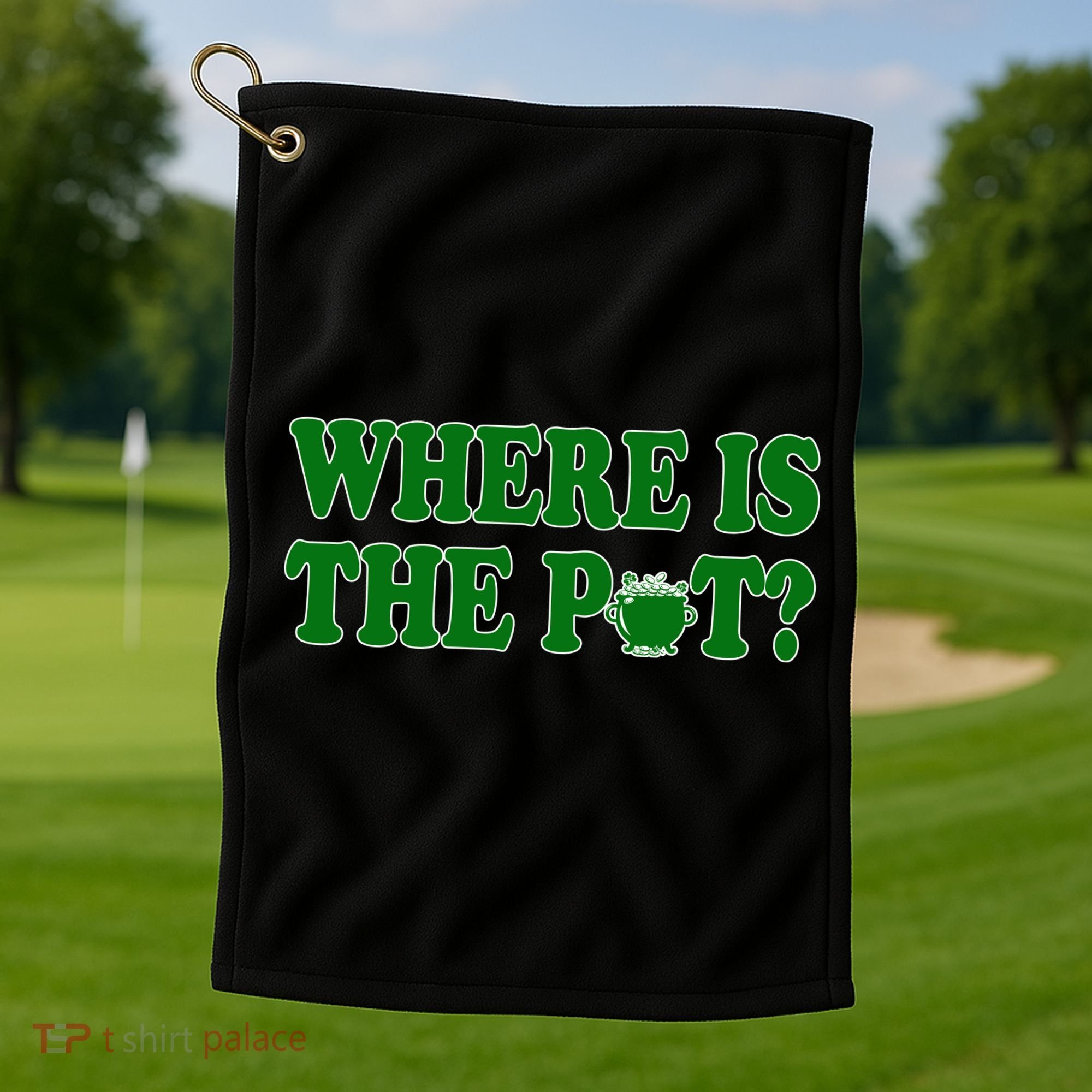 Where Is The Pot Gold Shamrock Funny St Patricks Day Golf Towel
