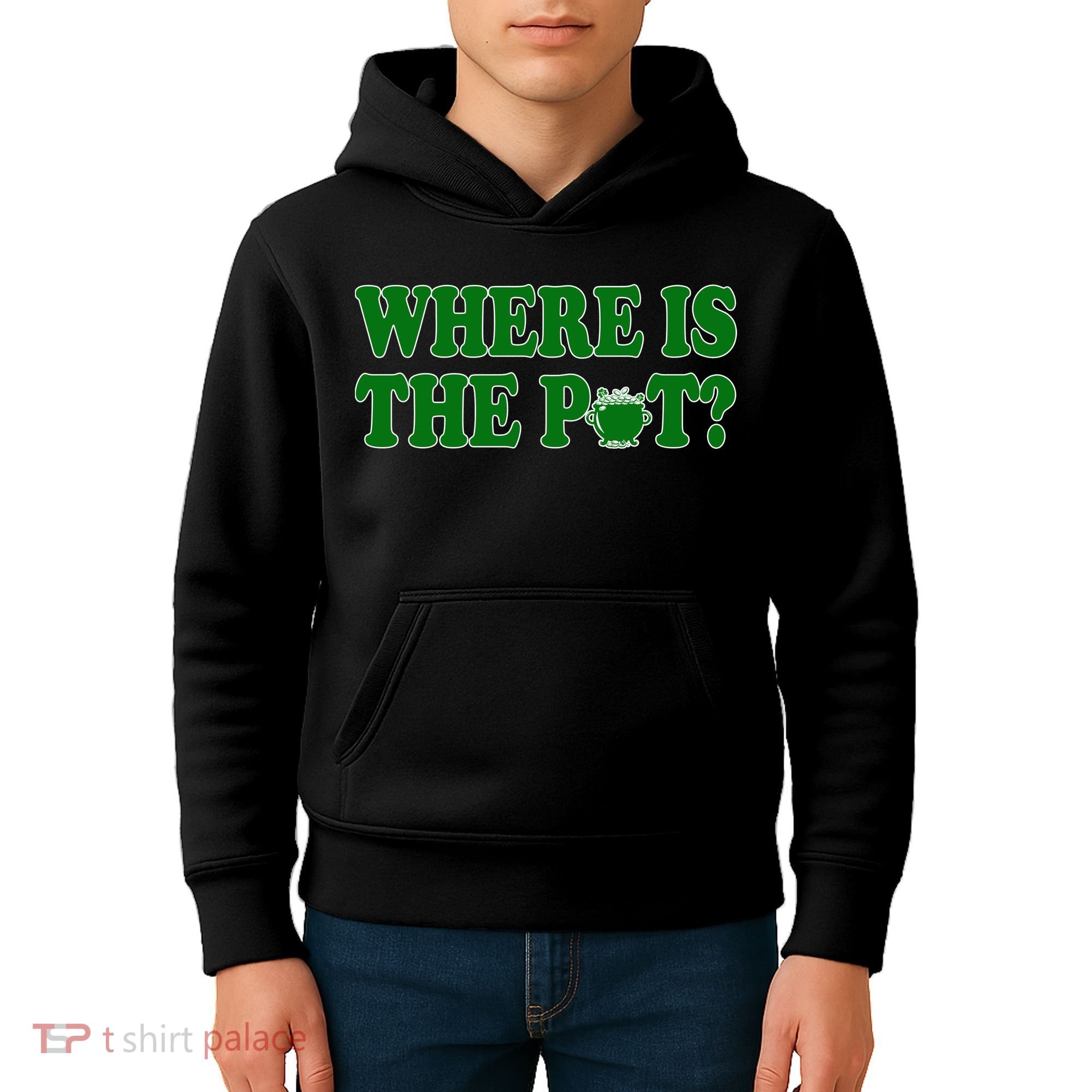 Where Is The Pot Gold Shamrock Funny St Patricks Day Kids Hoodie