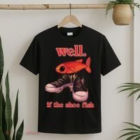 Well If The Shoe Fish T-Shirt thumb 2