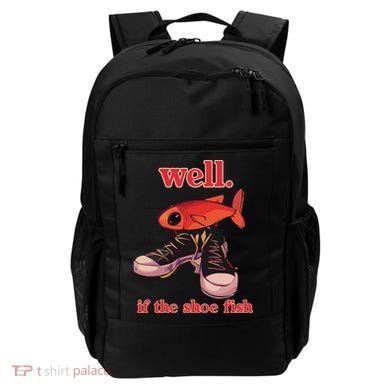 Well If The Shoe Fish Backpack