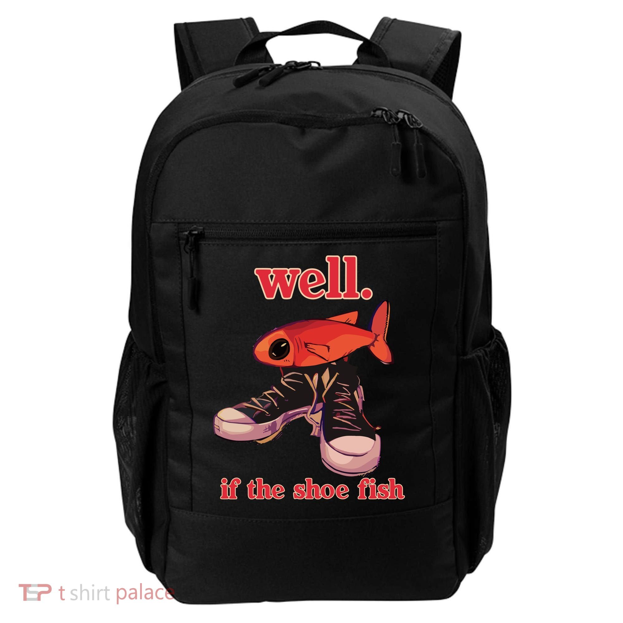 Well If The Shoe Fish Backpack