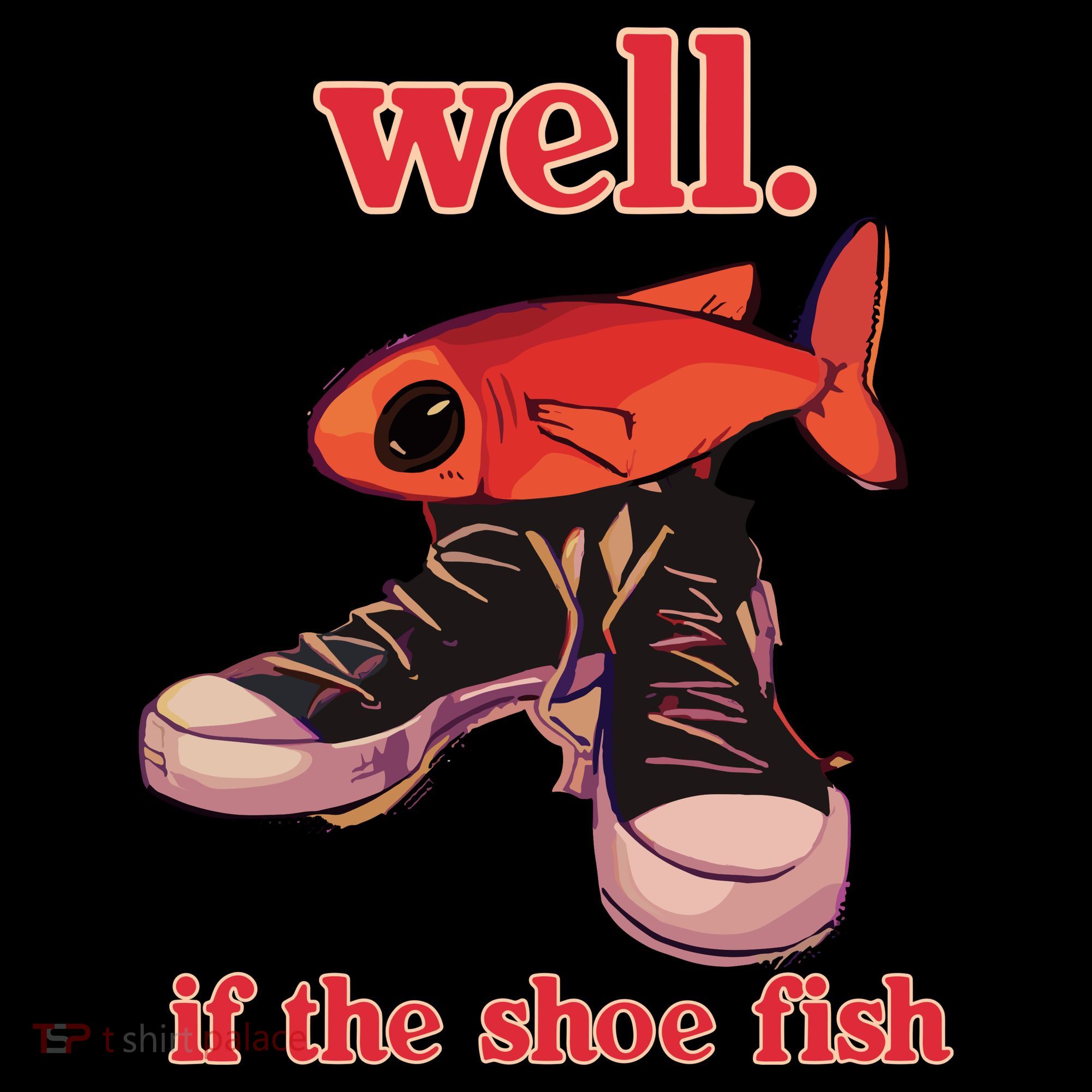Well If The Shoe Fish Women's Hoodie