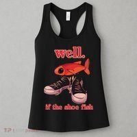 Well If The Shoe Fish Women's Tank Top thumb 3