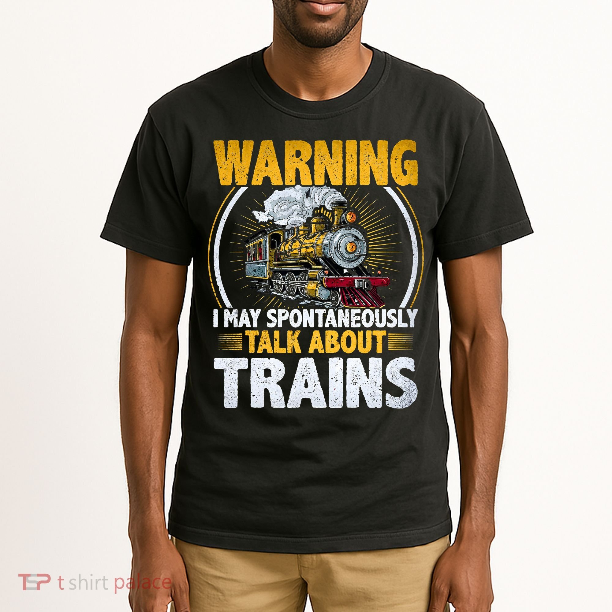 Warning I Talk About Trains Railroad Trainspotter Tall T-Shirt