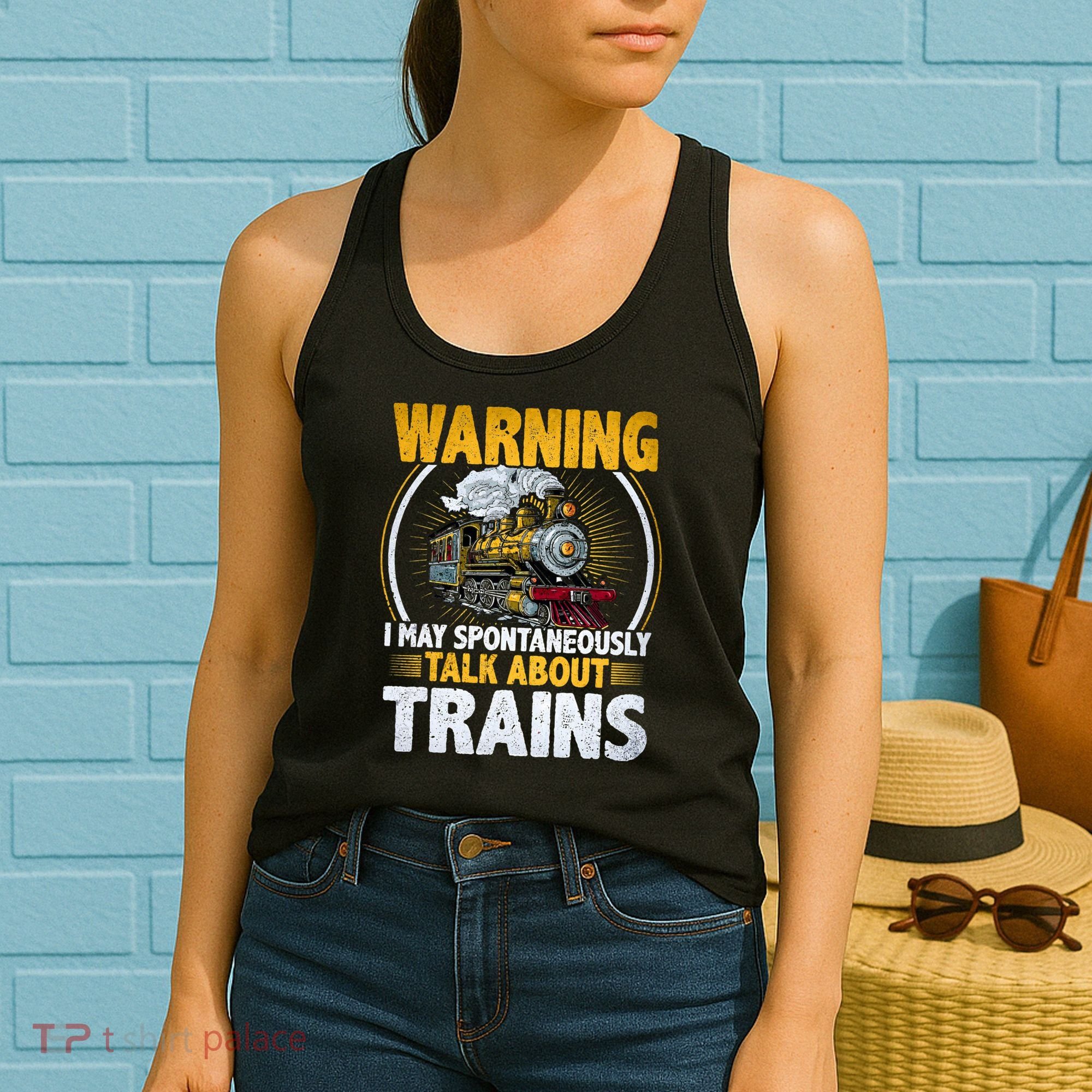 Warning I Talk About Trains Railroad Trainspotter Women's Tank Top