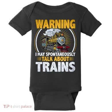 Warning I Talk About Trains Railroad Trainspotter Baby Bodysuit