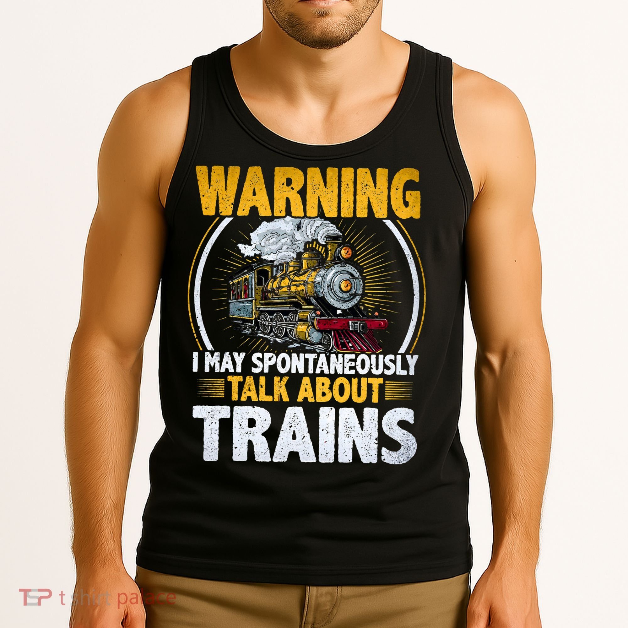 Warning I Talk About Trains Railroad Trainspotter Tank Top