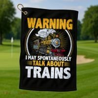 Warning I Talk About Trains Railroad Trainspotter Golf Towel thumb 1