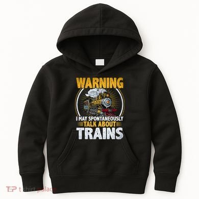 Warning I Talk About Trains Railroad Trainspotter Kids Hoodie