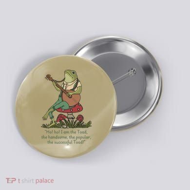 Wind In The Willows Toad Quote Kenneth Grahame Cottagecore Gift Button