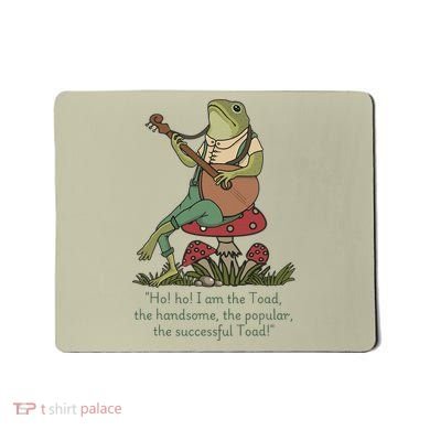 Wind In The Willows Toad Quote Kenneth Grahame Cottagecore Gift Mousepad