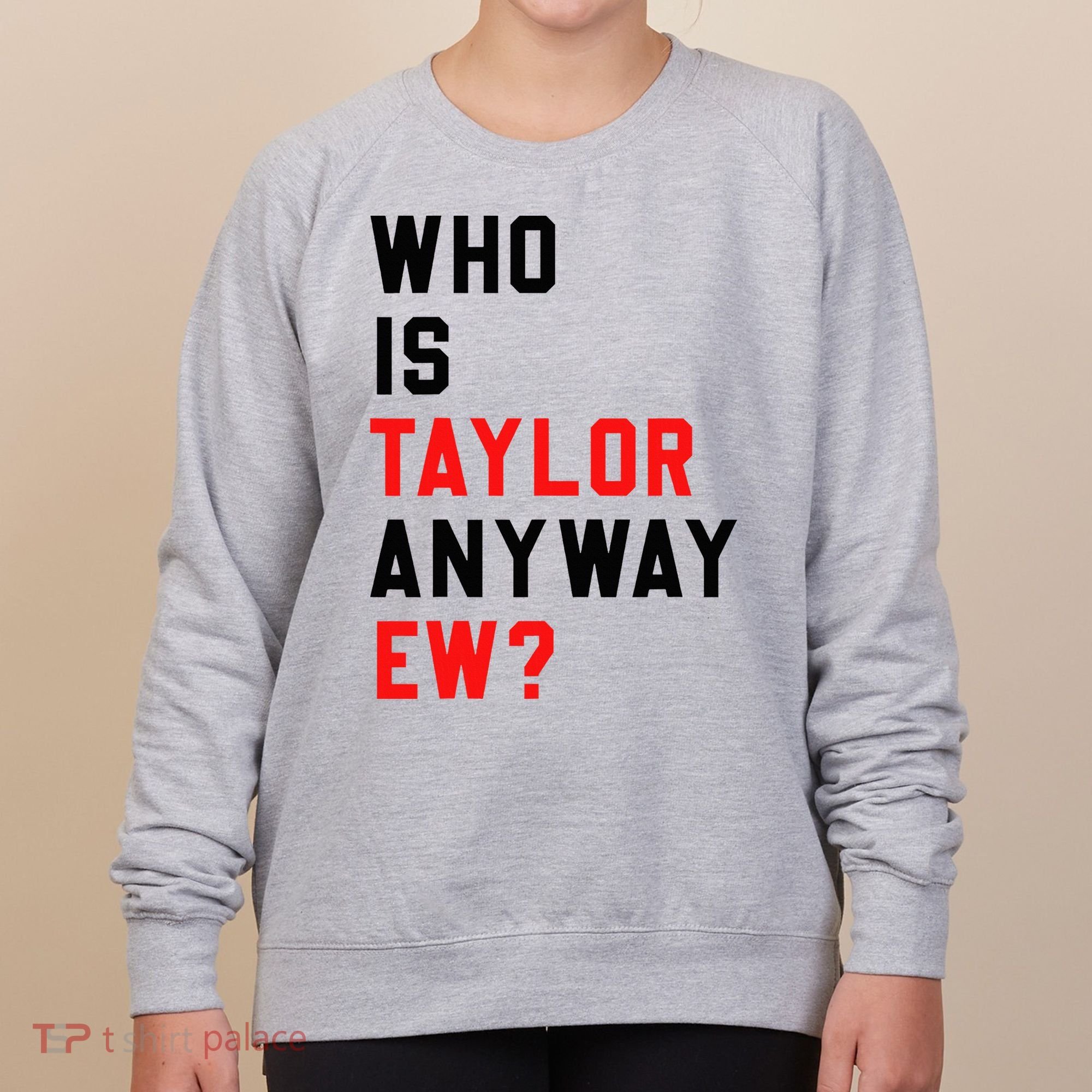 Who Is Taylor Anyway Ew Girl Taylor First Name Groovy 80S Women's Sweatshirt