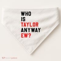 Who Is Taylor Anyway Ew Girl Taylor First Name Groovy 80S USA-Made Doggie Bandana thumb 0