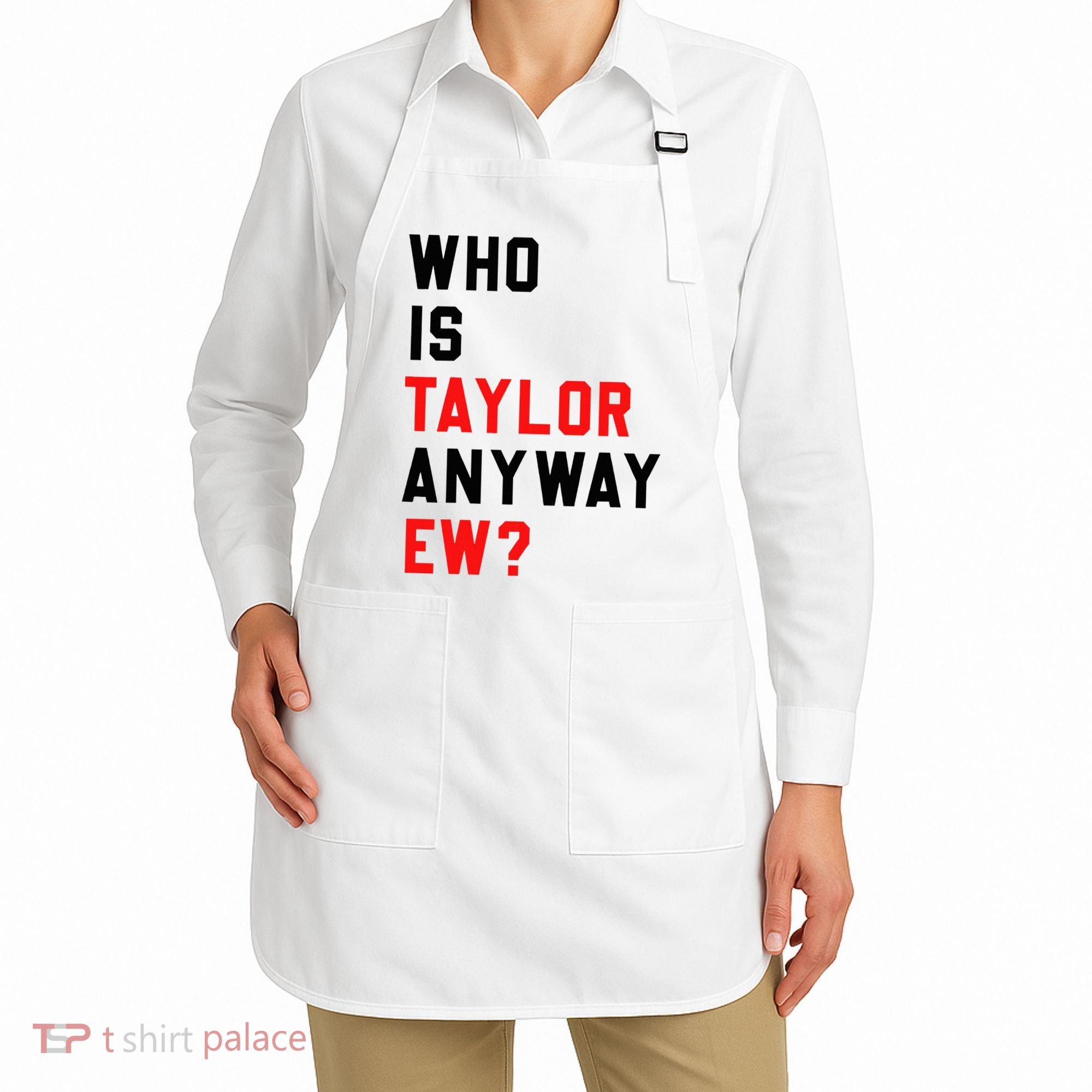 Who Is Taylor Anyway Ew Girl Taylor First Name Groovy 80S Apron